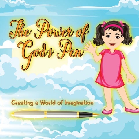 The Power of God's Pen - Creating a World of Imagination