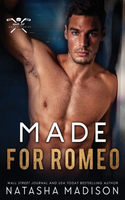 Made For Romeo - An Enemies-to-Lovers Second Chance (Made For Series 4)