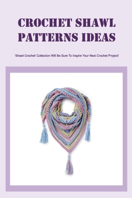 Bilde av Crochet Shawl Patterns Ideas Av Richardson Rodney