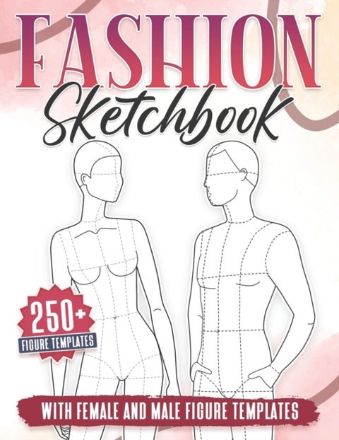 Fashion Sketchbook - 250+ Large Female and Male Figure Template For Sketching your Couple Fashion Design Styles and Build