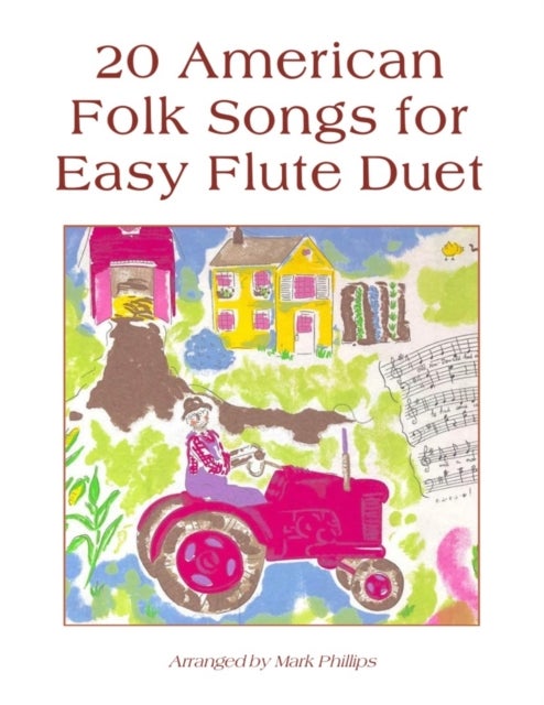 Bilde av 20 American Folk Songs For Easy Flute Duet Av Mark Phillips