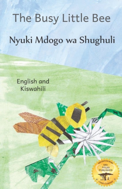 The Busy Little Bee - How Bees Make Coffee Possible in Kiswahili and English