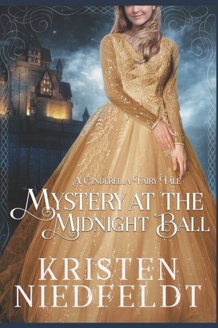 Mystery at the Midnight Ball - A Cinderella Fairy Tale