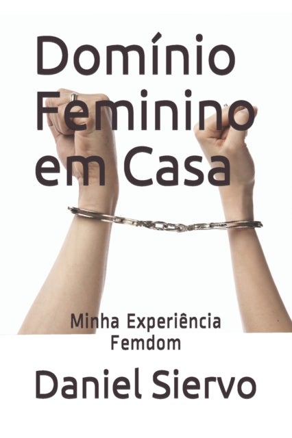 Dominio Feminino em Casa - Minha Experiencia Femdom