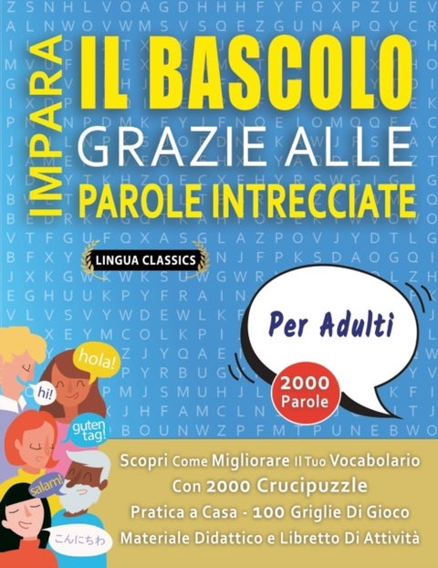 IMPARA IL BASCOLO GRAZIE ALLE PAROLE INTRECCIATE - PER ADULTI - Scopri Come Migliorare Il Tuo Vocabo