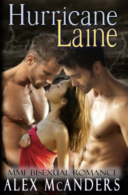 Hurricane Laine - MMF Bisexual Romance