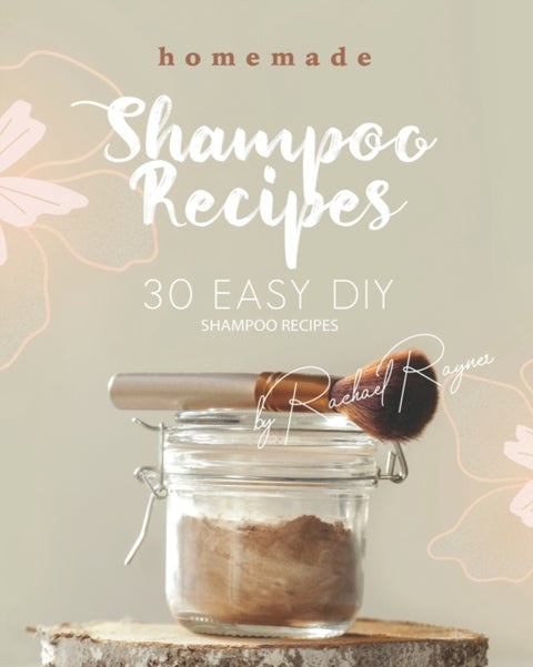 Homemade Shampoo Recipes - 30 Easy DIY Shampoo Recipes