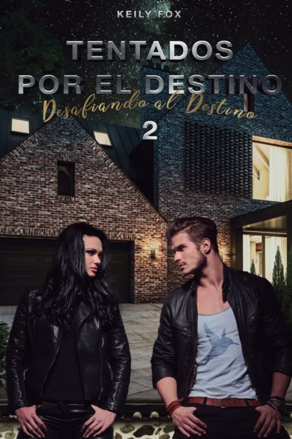 Tentados por el Destino 2 - Desafiando al Destino