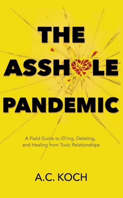 Bilde av The Asshole Pandemic Av A C Koch