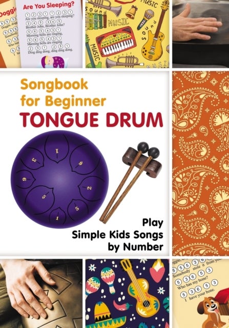 Tongue Drum Songbook for Beginner - Play Simple Kids Songs by Number