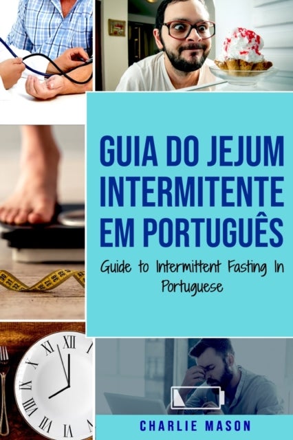 Bilde av Guia Do Jejum Intermitente Em Portugues/ Guide To Intermittent Fasting In Portuguese Av Charlie Mason
