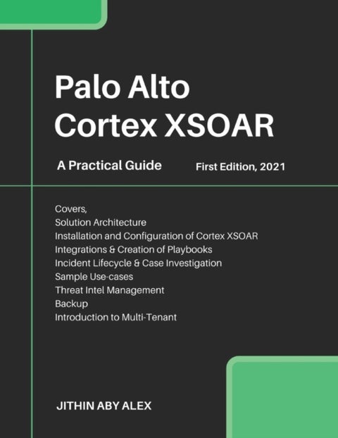 Palo Alto Cortex XSOAR - A Practical Guide
