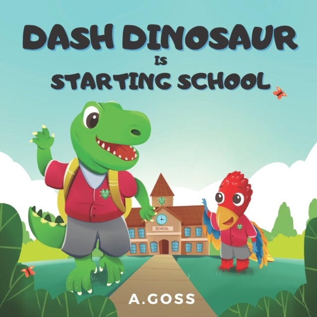 Bilde av Dash Dinosaur Is Starting School Av Goss Castle, A Goss