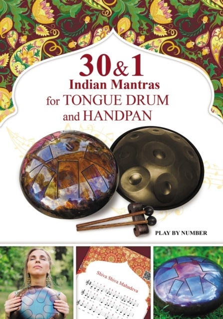 30 and 1 Indian Mantras for Tongue Drum and Handpan - Play by Number