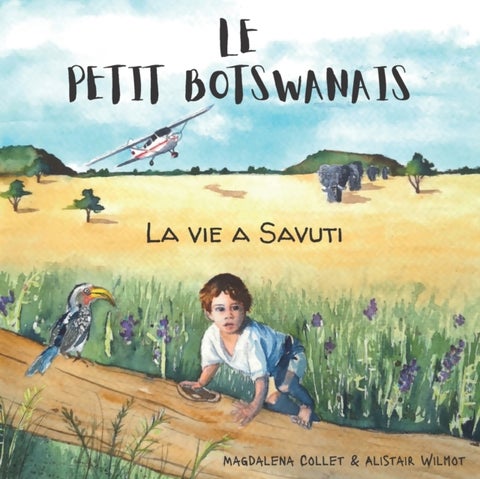 Le Petit Botswanais - La vie a Savuti