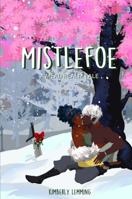 Mistlefoe - A Mead Realm Tale