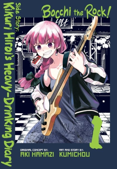 Bocchi the Rock! Side Story: Kikuri Hiroi¿s Heavy-Drinking Diary, Vol. 1
