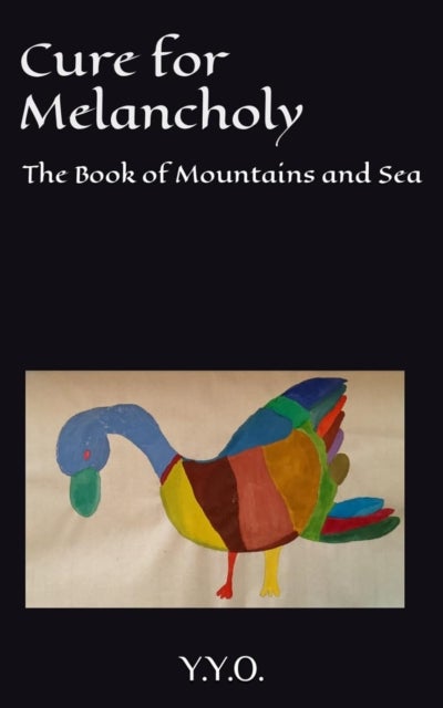 Cure for Melancholy - The Book of Mountains and Sea