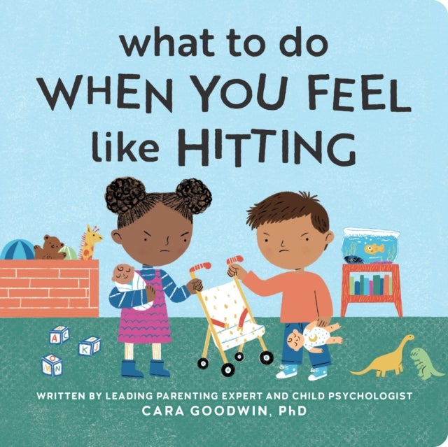 What to Do When You Feel Like Hitting - A No Hitting Book for Toddlers