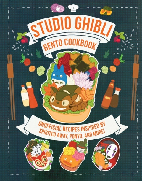 Studio Ghibli Bento Cookbook - Unofficial Recipes Inspired by Spirited Away, Ponyo, and More!