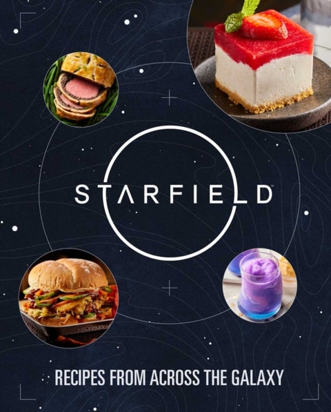 Starfield: The Official Cookbook - Recipes From Across the Galaxy