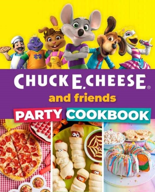 Bilde av Chuck E. Cheese And Friends Party Cookbook Av Chuck E. Cheese