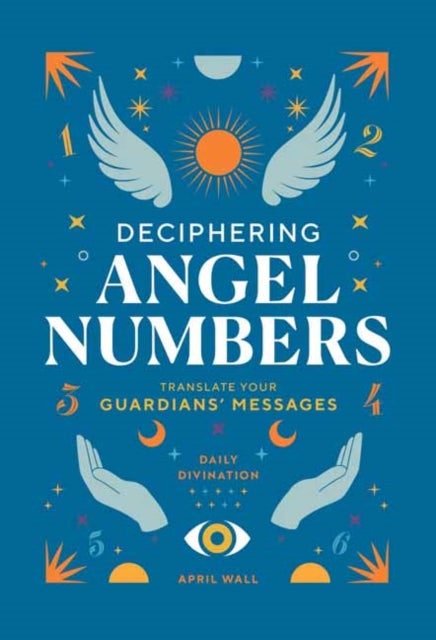 Deciphering Angel Numbers