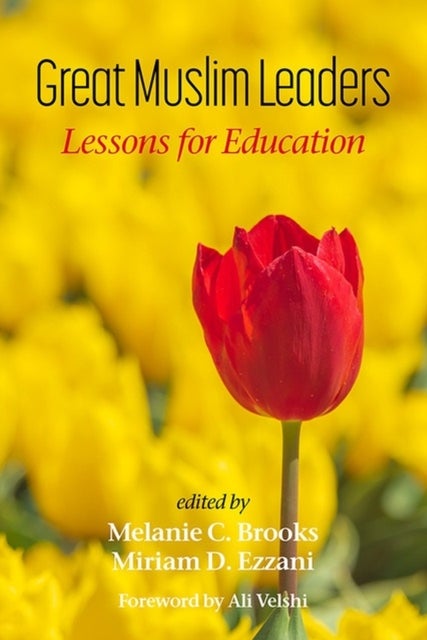 Great Muslim Leaders - Lessons for Education