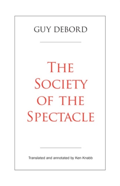The Society of the Spectacle