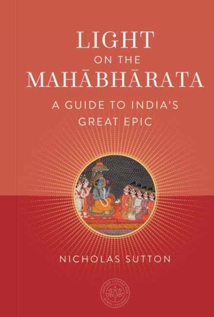 Light on the Mahabharata - A Beginner's Guide to India's Great Epic