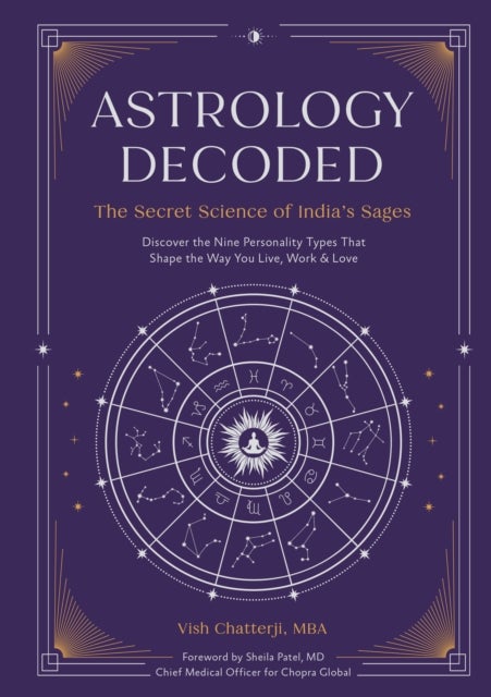 Astrology Decoded - The Secret Science of India's Sages