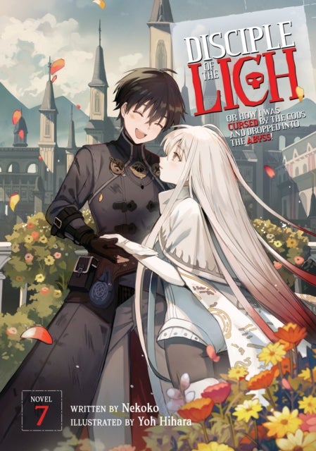 Disciple of the Lich: Or How I Was Cursed by the Gods and Dropped Into the Abyss! (Light Novel) Vol.