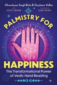 Palmistry for Happiness - The Transformational Power of Vedic Hand Reading