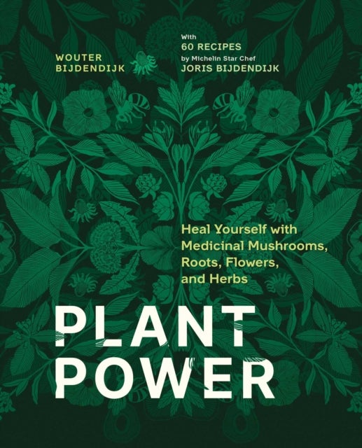 Plant Power - Heal Yourself with Medicinal Mushrooms, Roots, Flowers, and Herbs