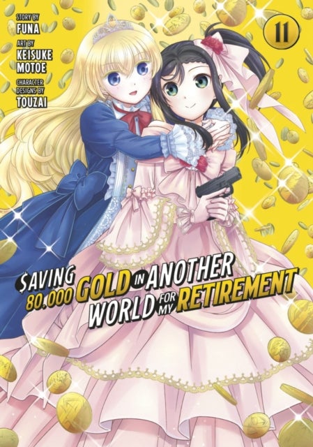Saving 80,000 Gold in Another World for My Retirement 11 (Manga)