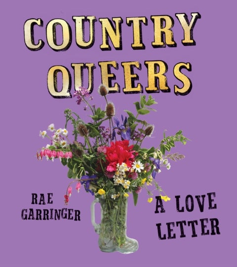 Country Queers - A Love Letter
