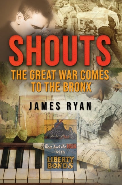 Shouts - The Great War Comes to The Bronx