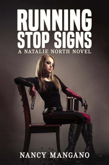 Running Stop Signs - A Natalie North Novel
