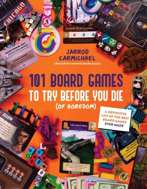101 Board Games to Try Before You Die (Of Boredom) - A Definitive List of the Best Board Games Ever Made
