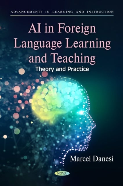 AI in Foreign Language Learning and Teaching - Theory and Practice