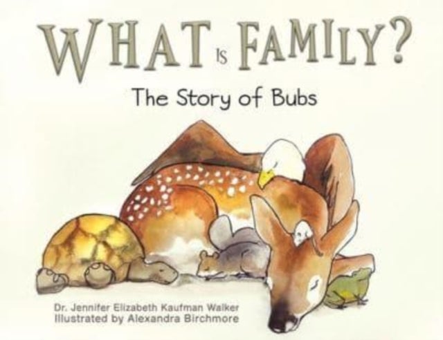 What Is Family? - The Story of Bubs