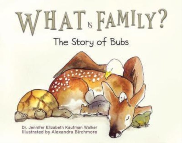 What Is Family? - The Story of Bubs