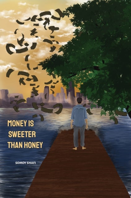 Money Is Sweeter Than Honey
