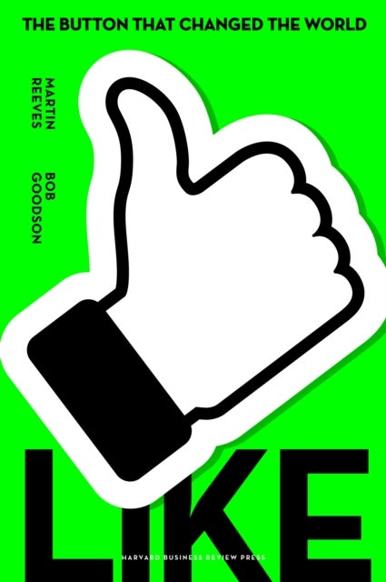Like - The Button That Changed the World
