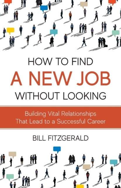 Bilde av How To Find A New Job Without Looking Av Bill Fitzgerald