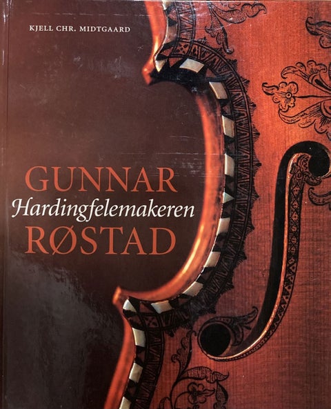 Hardingfelemakeren Gunnar Røstad