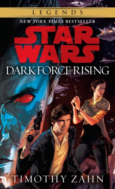 Dark Force Rising: Star Wars Legends (The Thrawn Trilogy)