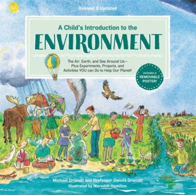 A Child's Introduction to the Environment (Revised and Updated)