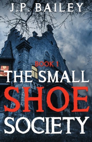 The Small Shoe Society - Book 1