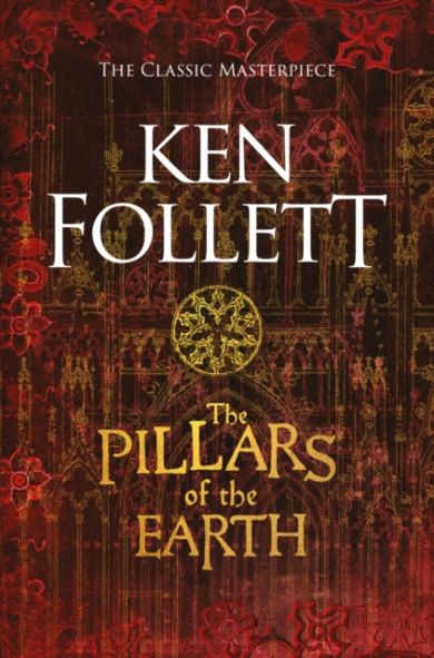 Pillars of the Earth, The. Kingsbridge Series 1